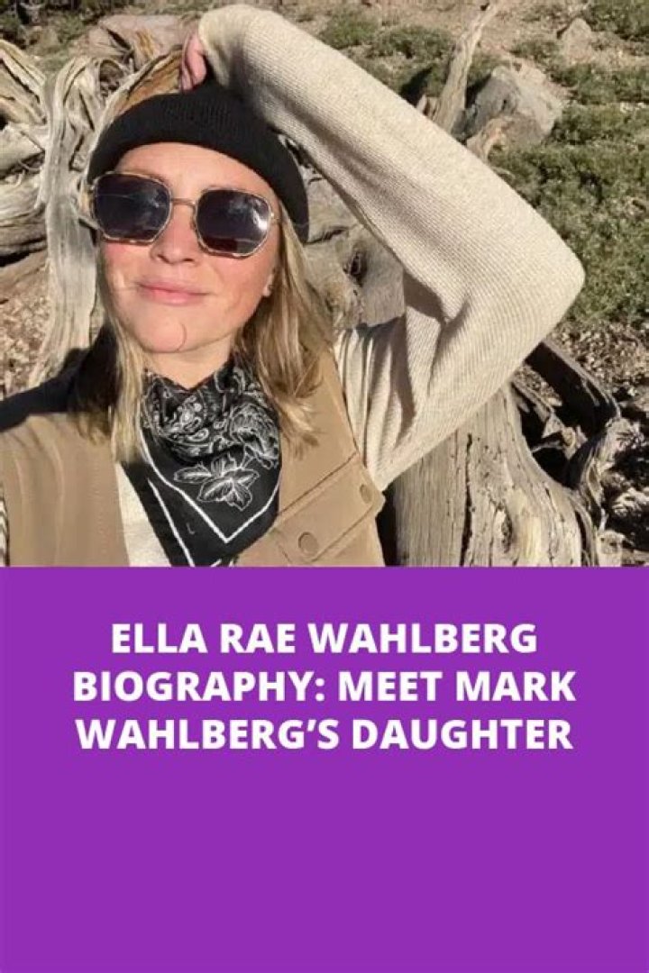 Ella Rae Wahlberg Wiki-Biography: Facts about Mark Wahlberg’s Daughter
