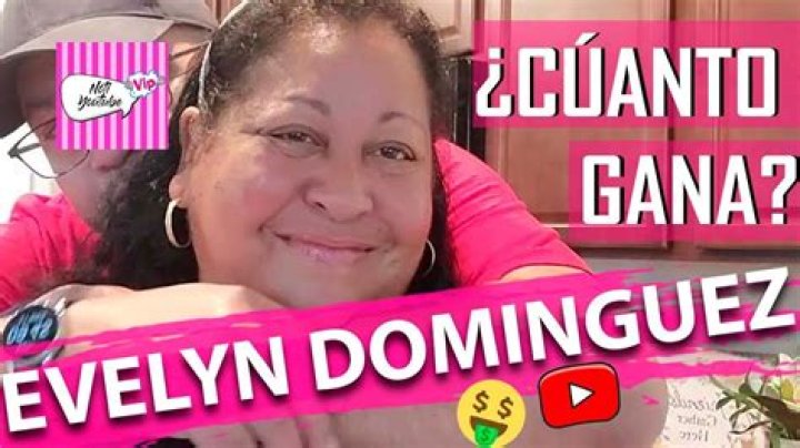 Evelyn Dominguez Youtuber overview