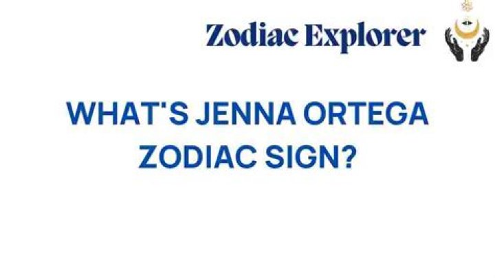 What Is Jenna Ortega's Zodiac Sign?