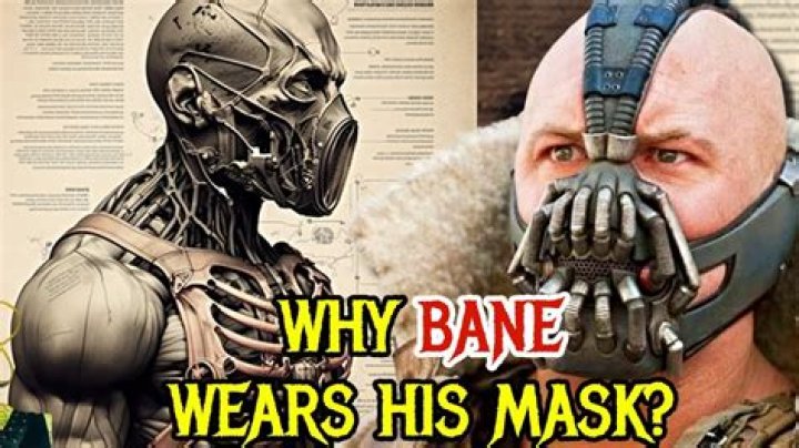 Why Does 'Bane' Wear a Mask?